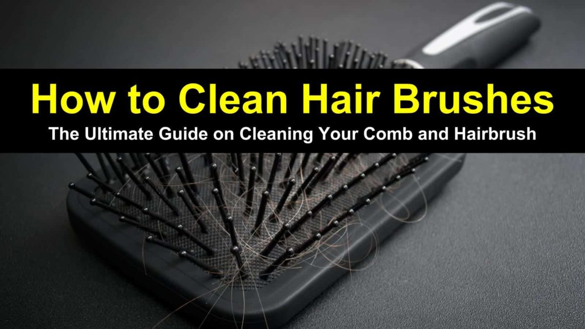 what to use to clean hair brushes