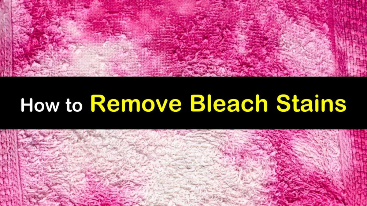 3+ Quick & Easy Ways to Remove Bleach Stains