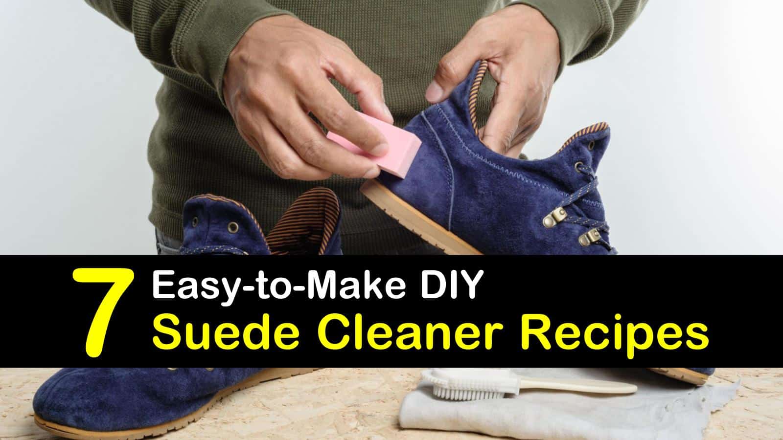 7 Simple Make-Your-Own Suede Cleaner 