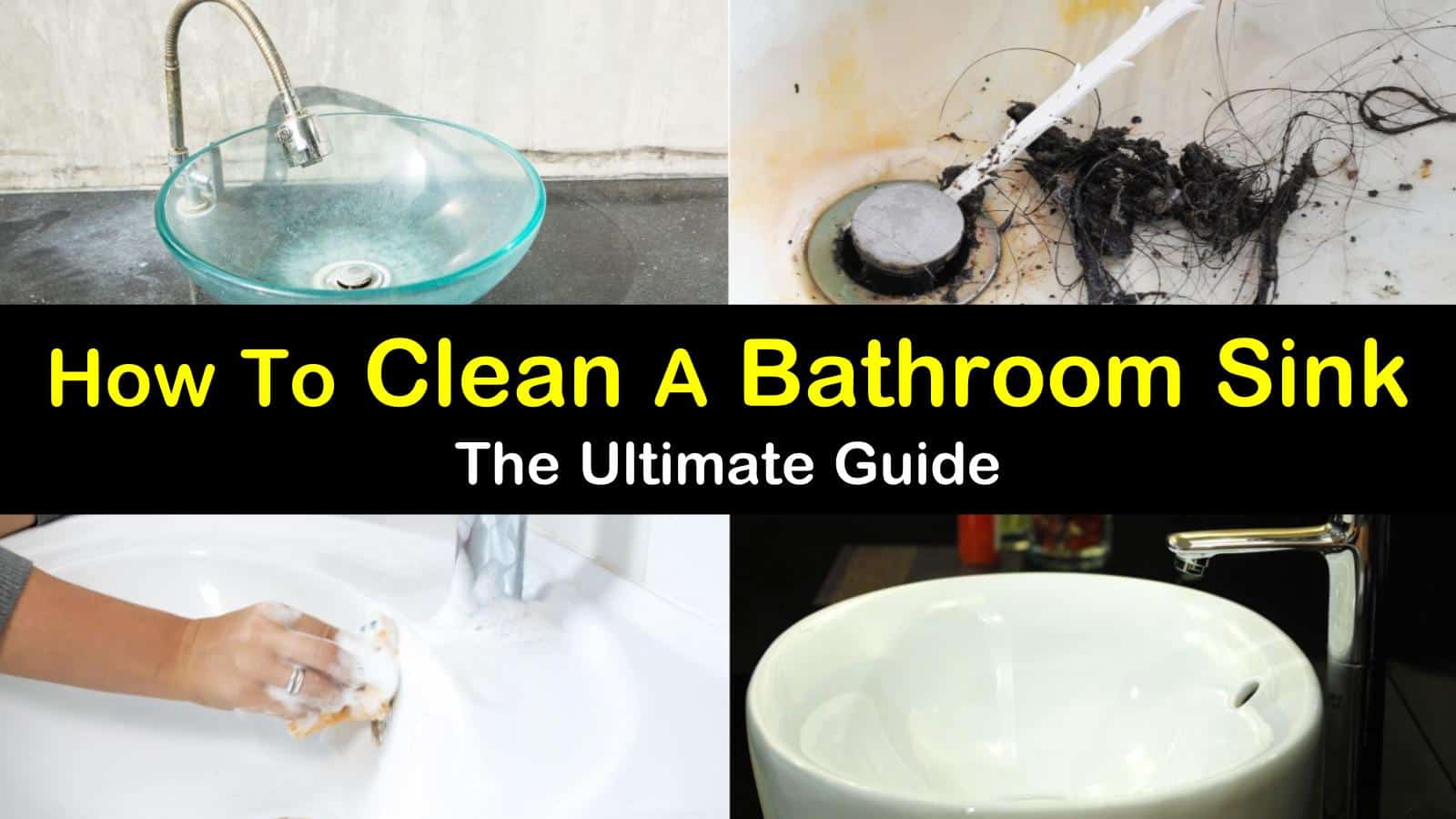 7 Fast Easy Ways To Clean A Bathroom Sink