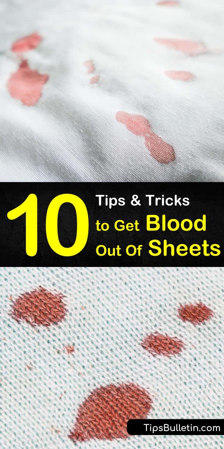 How to Get Blood Out of Sheets: Fresh & Dried Stains