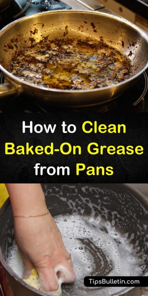 4 Fantastic Ways To Clean Baked On Grease From Pans