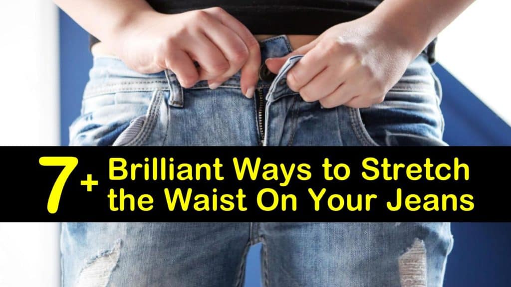 7+ Brilliant Ways to Stretch the Waist On Your Jeans (2023)