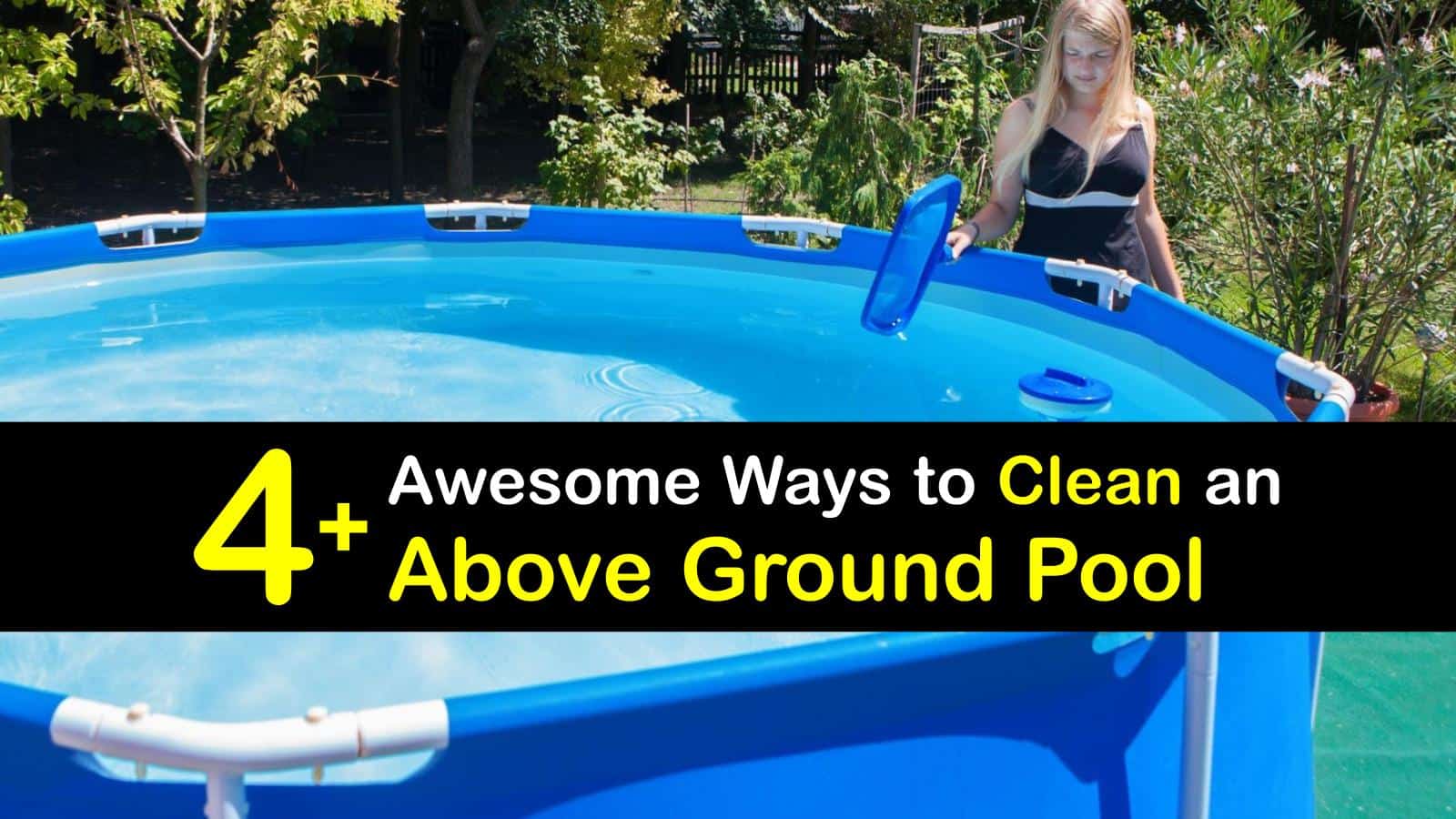 Easy Tricks for Above Ground Pool Cleaning