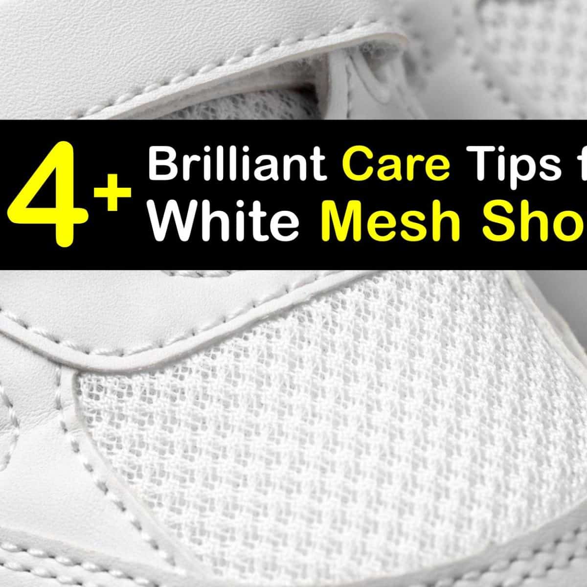 pegamento Roca capital White Mesh Shoe Care - Smart Guide for Cleaning White Mesh Sneakers