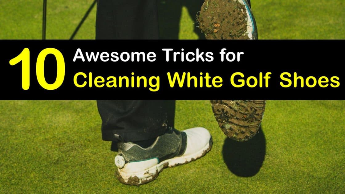Cleaning Your Golf Shoes - Easy Guide for White Golf Shoe Care