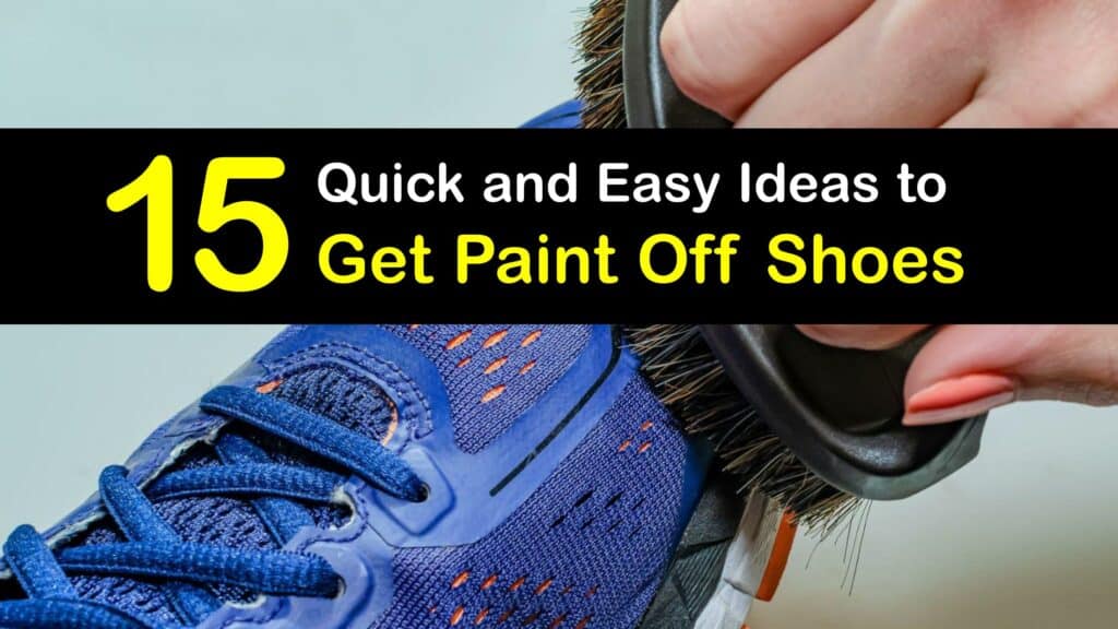 How to Get Paint Off Shoes: Effective Methods to Restore Your