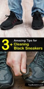 Black Sneaker Care - Incredible Guide for Cleaning Black Sneakers
