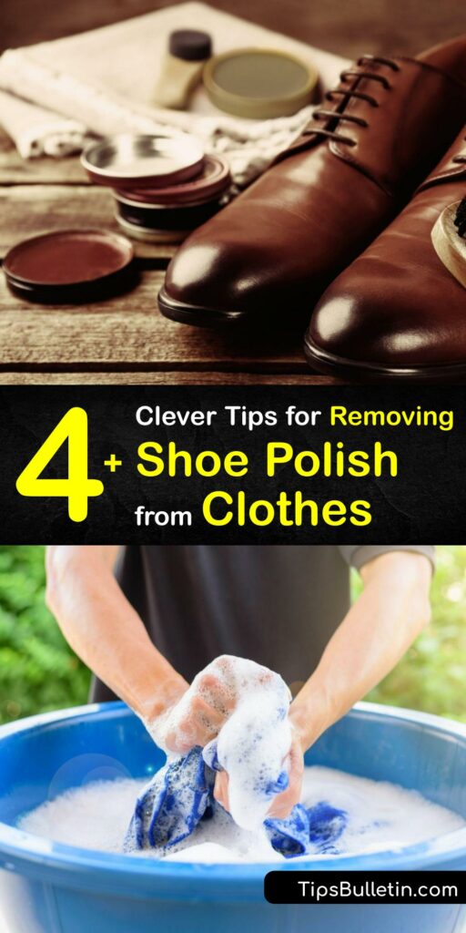 Laundry Cleaning - Guide for Getting Shoe Polish Out of Clothes